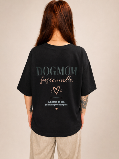 T-shirt dogmom « Fusionnelle »